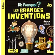 Dis pourquoi Les grandes inventions by Caroline Pelissier; Virginie Aladjidi, 9782017866596