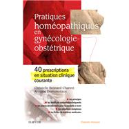 Pratiques homopathiques en gyncologie-obsttrique by Christelle Besnard-Charvet; Antoine Demonceaux, 9782294766596