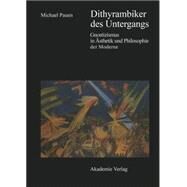 Dithyrambiker des Untergangs by Pauen, Michael, 9783050026596