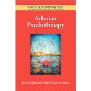 Adlerian Psychotherapy by Carlson, Jon; Englar-Carlson, Matt, 9781433826597
