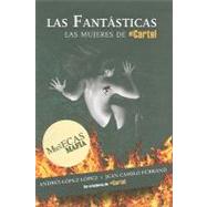 Las fantsticas: Las muecas de la mafa Las muecas de la mafa by Lopez Lopez, Andres, 9781603966597
