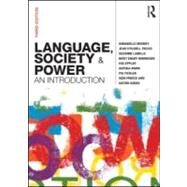 Language, Society and Power: An Introduction by Mooney; Annabelle, 9780415576598
