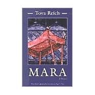 Mara : A Novel by REICH TOVA, 9780815606598