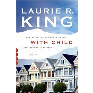 With Child A Novel by King, Laurie R., 9781250046598
