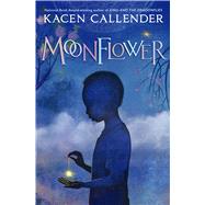 Moonflower by Callender, Kacen, 9781338636598