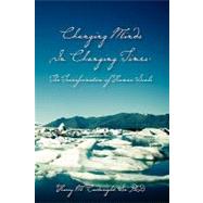 Changing Minds in Changing Times by Cartwright, Harry M., Sr., Ph.d., 9781439236598
