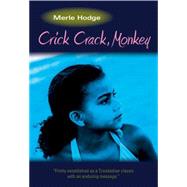 Crick Crack, Monkey by Hodge, Merle; Narinesingh, Roy, 9781478606598