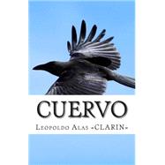 Cuervo by Alas, Leopoldo, 9781507616598