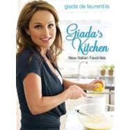 Giada's Kitchen New Italian Favorites: A Cookbook by DE LAURENTIIS, GIADA, 9780307346599