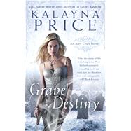 Grave Destiny by Price, Kalayna, 9780451416599