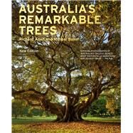 Australia's Remarkable Trees New Edition by Allen, Richard; Baker, Kimbal, 9780522866599