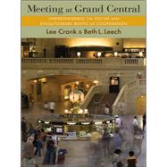Meeting at Grand Central by Cronk, Lee; Leech, Beth L., 9780691166599