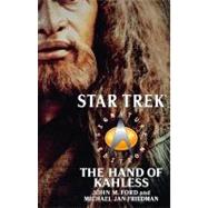 Star Trek: Signature Edition: The Hand of Kahless by Ford, John M.; Friedman, Michael Jan, 9780743496599