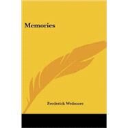 Memories by Wedmore, Frederick, 9780766196599