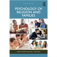 Psychology of Religion and Families by Loren D. Marks; David C. Dollahite, 9781032616599