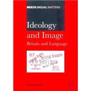 Ideology and Image Britain and Language by Ager, Dennis E., 9781853596599