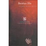 BEATUS ILLE by Muoz Molina, Antonio, 9789681676599