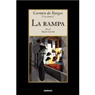 La rampa (Spanish Edition) by De Burgos, Carmen, 9789871136599