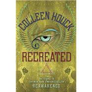 Recreated by Houck, Colleen, 9780385376600
