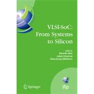 Vlsi-soc from Systems to Silicon: Proceedings of Ifip Tc 10/ Wg 10.5 Thirteenth International Conference on Very Large Scale Integration of System on Chip Vlsi-soc 2005, October 17-19, by Reis, Ricardo, 9780387736600