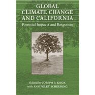 Global Climate Change and California by Knox, Joseph B.; Scheuring, Ann Foley, 9780520076600