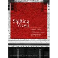 Shifting Views Selected Essays on the Architectural History of Australia and New Zealand by Leach, Andrew; Moulis, Antony; Sully, Nicole, 9780702236600