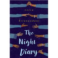 The Night Diary by Hiranandani, Veera, 9781432866600
