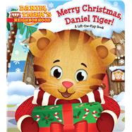 Merry Christmas, Daniel Tiger! A Lift-the-Flap Book by Santomero, Angela C.; Fruchter, Jason, 9781481446600