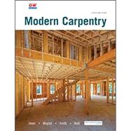 Modern Carpentry, 13th Edition by Jones, R. Jack; Wagner, Willis H.; Smith, Howard 