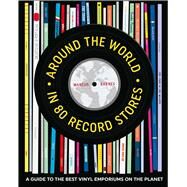 Around the World in 80 Record Stores by Barnes, Marcus, 9781911026600