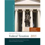Prentice Hall's Federal Taxation 2015 Corporations, Partnerships, Estates & Trusts by Pope, Thomas R.; Rupert, Timothy J.; Anderson, Kenneth E., 9780133806601