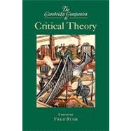 The Cambridge Companion to Critical Theory by Edited by Fred Rush, 9780521816601