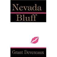 Nevada Bluff by Devereaux, Grant, 9780970146601