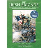 The Irish Brigade by Pritchard, Russ A., 9781510756601