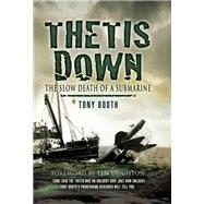 Thetis Down by Booth, Tony; Deighton, Len, 9781526766601