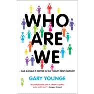 Who Are We-And Should It Matter in the 21st Century? by Younge, Gary, 9781568586601