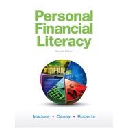 Personal Financial Literacy 2nd Edition by Madura, Jeffry; Casey, Michael; Roberts, Sherry, 9780132116602