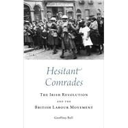 Hesitant Comrades by Bell, Geoffrey, 9780745336602