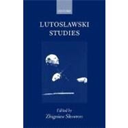 Lutoslawski Studies by Skowron, Zbigniew, 9780198166603