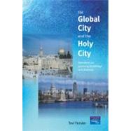 The Global City and the Holy City: Narratives on Knowledge, Planning and Diversity by Fenster,Tovi, 9780582356603