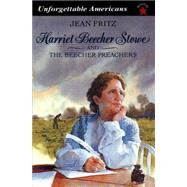 Harriet Beecher Stowe and the Beecher Preachers by Fritz, Jean, 9780698116603