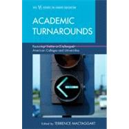 Academic Turnarounds Restoring Vitality to Challenged American Colleges/Universities by MacTaggart, Terrence; Berberet, Jerry; Buzz Shaw, Kenneth A.; Tinsley, Adrian; Townsley, Michael T., 9781607096603