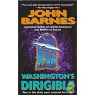 Washington's Dirigible by Barnes, John, 9780061056604