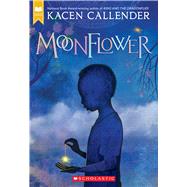Moonflower by Callender, Kacen, 9781338636604