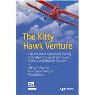 The Kitty Hawk Venture by Scheaffer, Jeffrey; Ravichandran, Aruna; Martins, Alex, 9781484236604