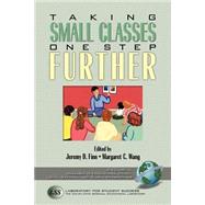 Taking Small Classes One Step Further by Finn, Jeremy D., 9781931576604