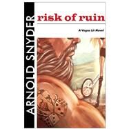 Risk of Ruin by Snyder, Arnold, 9781935396604