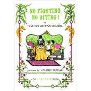 No Fighting, No Biting! by Minarik, Else Holmelund, 9780808526605