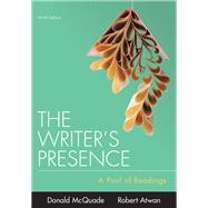 The Writer's Presence A Pool of Readings by McQuade, Donald; Atwan, Robert, 9781319056605