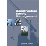 Construction Safety Management by Howarth, Tim; Watson, Paul, 9781405186605